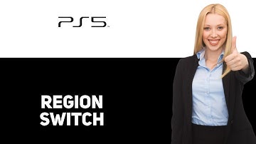 How To Change Region On PS5 2025
