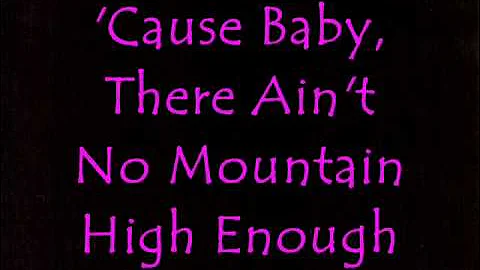 "Ain't No Mountain High Enough" Lyric