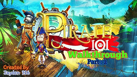 Pirate 101 Walk through   Pt: 2