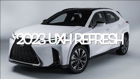 NEW 2023  LEXUS UXH REFRESH News