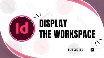 How to display the workspace in InDesign