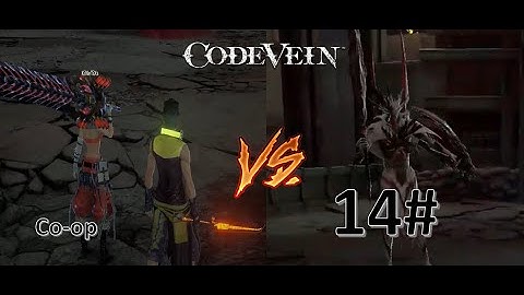 Code Vein : Episode 14 - Boss fight Kinetixs and Roshiu VS Queen