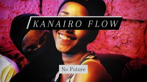 No Future x Chozen - Kanairo Flow (Official Video)