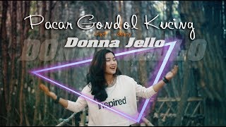 PACAR GONDOL KUCING - DONNA JELLO [ OFFICIAL ]