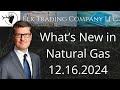What's New in Natural Gas 12.16.2024