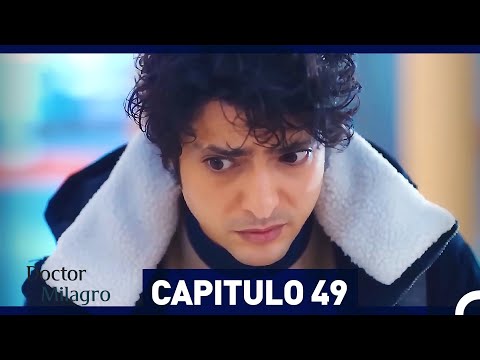 Doctor Milagro Capitulo 49 (Versión Larga)