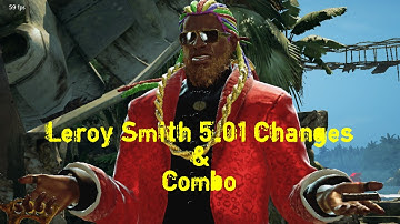 Leroy Smith 5.01 Patch Changes & Hardest Combo