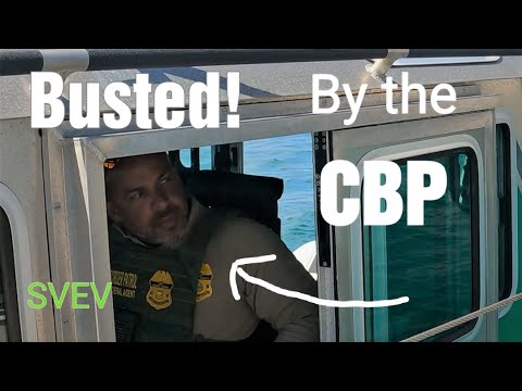 Boarded by the CBP Sailing EV Ep 83 Exploring Haulover Inlet