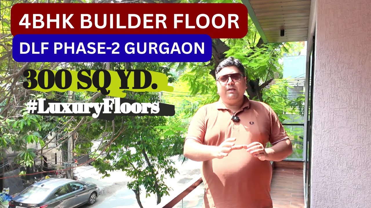 4 bhk Builder Floor in DLF Phase 2 Gurgaon | Luxury DLF Phase 1 Builder Floor Gurgaon |Luxury Floors