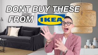 DON'T BUY THESE FROM IKEA
