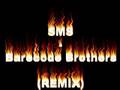 SMS - BARECODE BROTHERS TECHNO/TANCE REMIX !