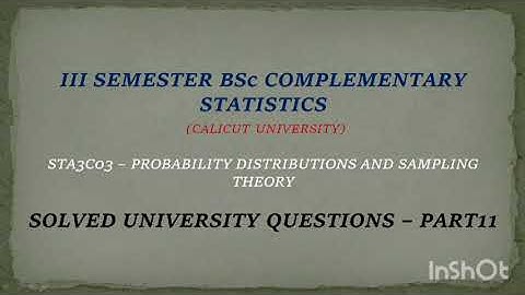 III sem BSc  complementary Statistics Previous year university question papers solved - part11