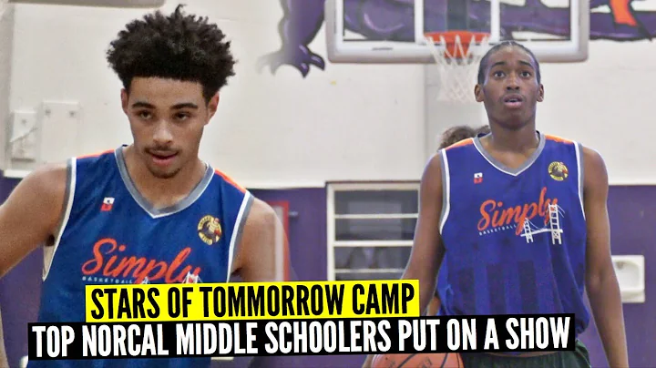 Stars Of Tomorrow Camp | Featuring Top Norcal Midd...