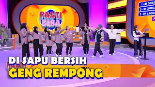 GENG REMPONG SAPU BERSIH GAME EJA AJA (3/4) PASTI BISA