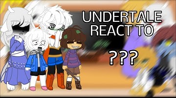 UNDERTALE react to ??? |cringe|lazy|badly made|