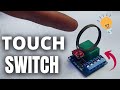 💡 Prende CUALQUIER Luz de Forma TÁCTIL con este CIRCUITO! | Touch Switch con Relay | TTP223 Module