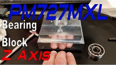 PM727MXL Z axis bearing block