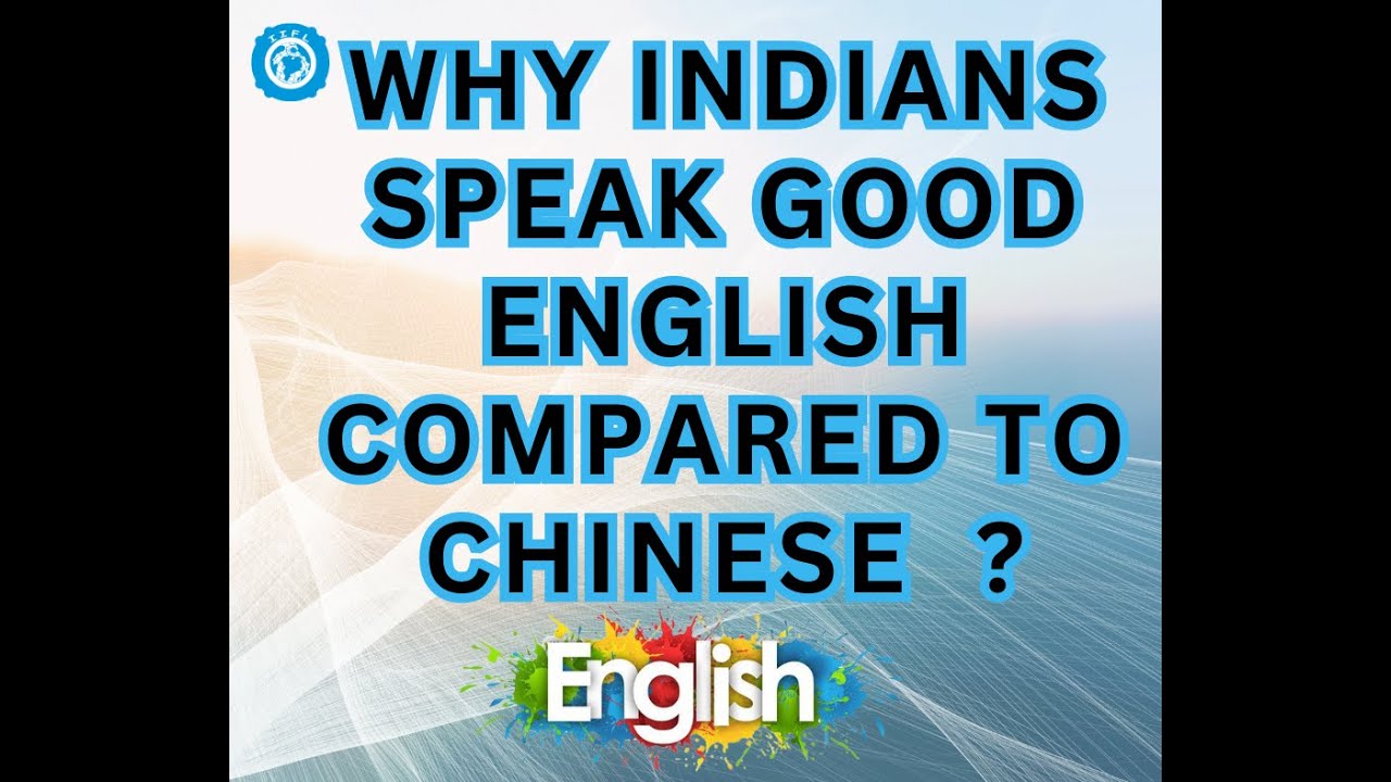 Why Indians Speak Good English Compared to Chinese ?| English speaking | Learn English | English |