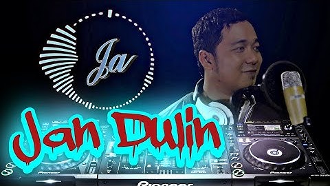 JAN DULIN REMIX VERSION - MUSIK TIK TOK
