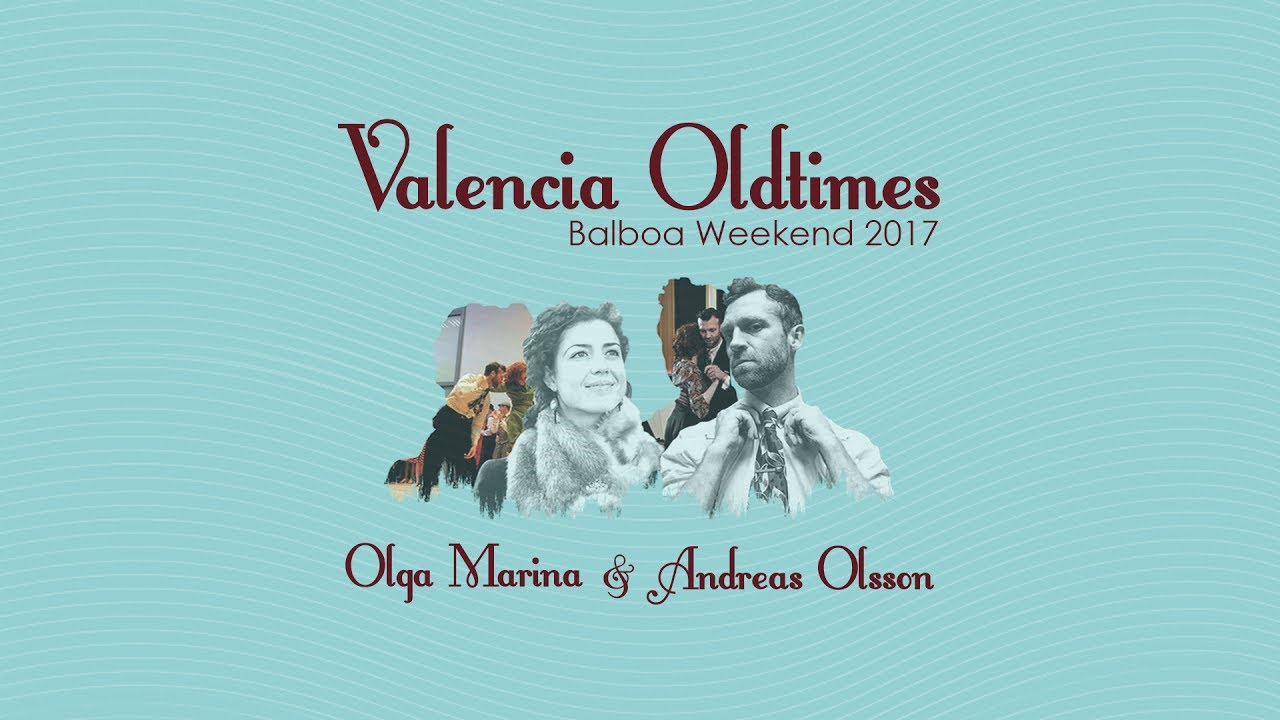Teachers Demo - Olga Marina & Andreas Olsson - Valencia Oldtimes · Balboa Weekend 2017