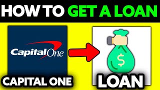 How To Get a Loan from Capital One (2025) - Step by Step