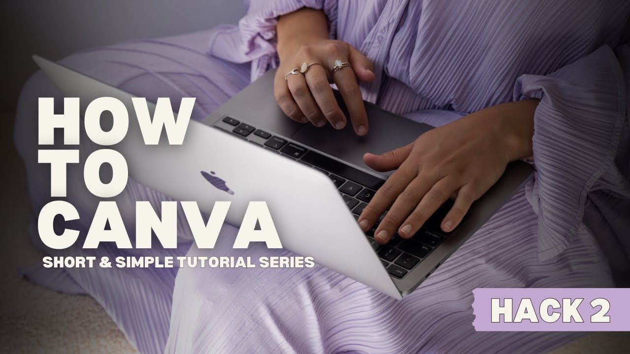 HOW TO CANVA: HACK 2 - YouTube