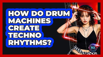 How Do Drum Machines Create Techno Rhythms?