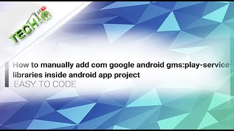 How to manually add com google android play-services libraries inside android app project