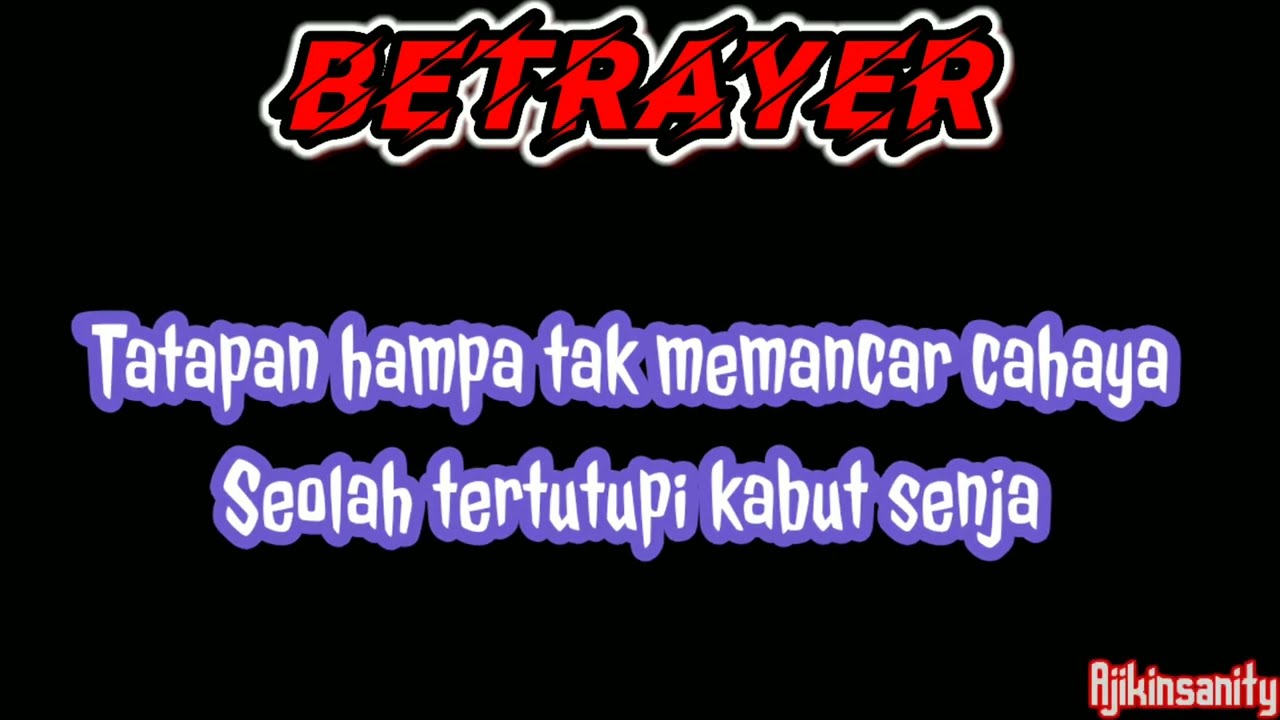 BETRAYER- Hidup atau mati Lirik