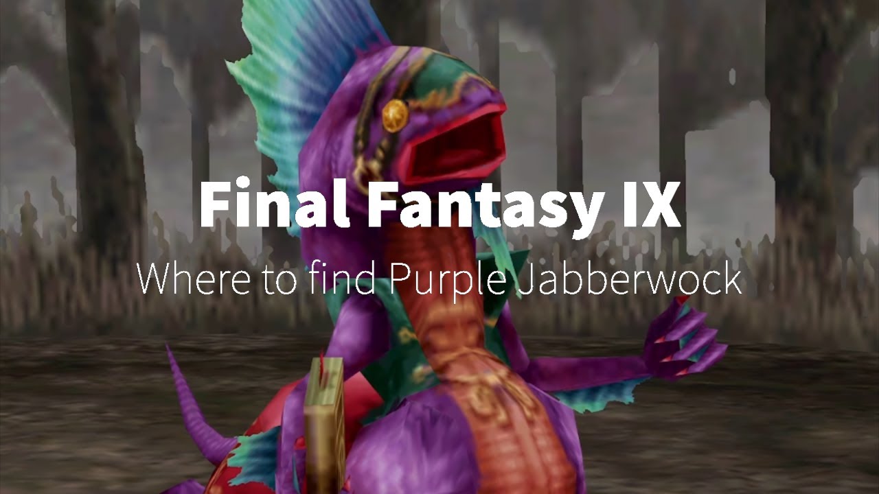 Where to find Purple Jabberwock Final Fantasy IX (Mr Nice Guy Achievement, Over the Moon)