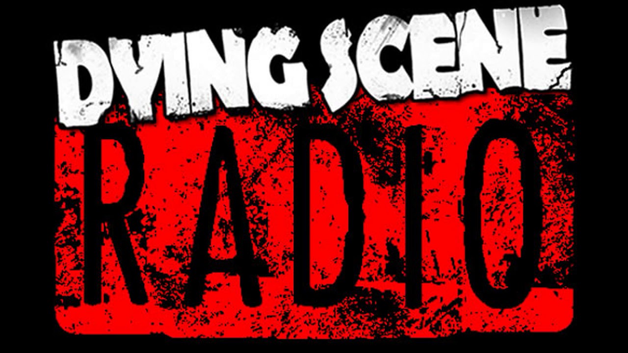 Dying Scene Radio Episode 1 YouTube
