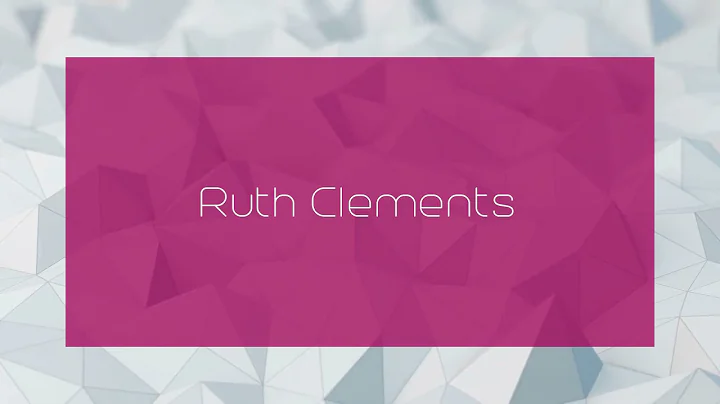 Ruth Clements - appearance