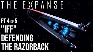 The Expanse - "IFF" Defending The Razorback (4/5)
