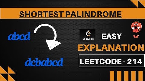 214. Shortest Palindrome || Leetcode 214 || Efficient Solution Using KMP Algorithm || Explained
