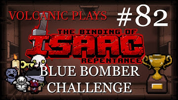 Blue Bomber Challenge - The Binding of Isaac Repentance #82