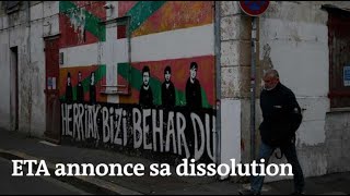 ETA : l’organisation séparatiste basque annonce sa dissolution