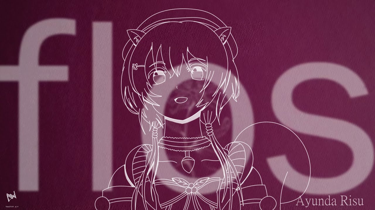 flos | Ayunda Risu (Fanmade Cover)