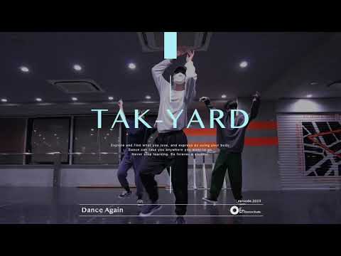 TAK-YARD " Dance Again / Hunnah "@En Dance Studio SHIBUYA SCRAMBLE