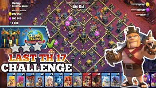 Easily 3 Star the Last Town Hall 17 Challenge || CLASH OF CLANS