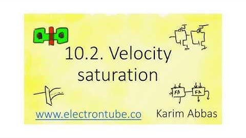 10.2. Velocity saturation