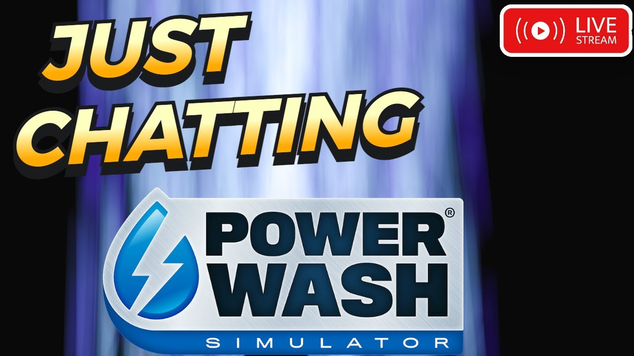 Chill Stream Vibes | PowerWash Simulator