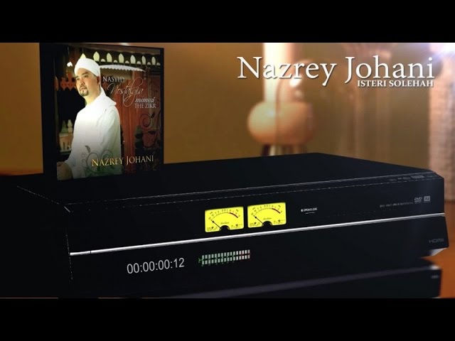 Nazrey Johani - Isteri Solehah (Official Lyric Video) class=