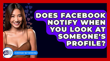 Does Facebook Notify When You Look At Someone