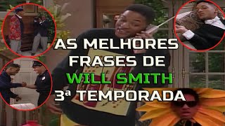 AS MELHORES FRASES E MOMENTOS DE WILL SMITH 3ª TEMPORADA COMPLETA