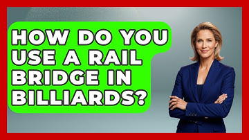 How Do You Use A Rail Bridge In Billiards? - Billiards Hustlers