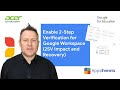 Enable 2-Step Verification for Google Workspace (2SV Impact and Recovery)