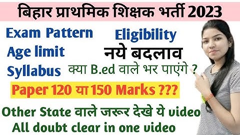 Bihar shikshak Bharti 2023-Exam Pattern, Syllabus/Bihar Prt Teacher/Full information/official notice