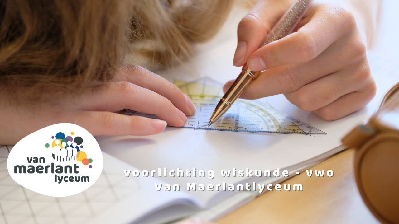 Voorlichting wiskunde voor het vwo op het Van Maerlantlyceum