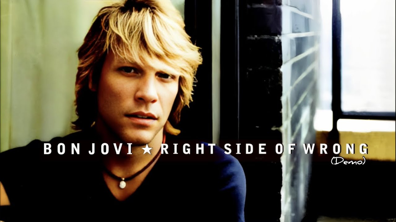 Bon Jovi - Right Side Of Wrong (Demo)