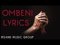 OMBENI LYRICS // MSANII MUSIC GROUP